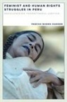 Pascha Bueno-Hansen - Feminist and Human Rights Struggles in Peru