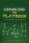 Howard P Chudacoff, Howard P. Chudacoff - Changing the Playbook
