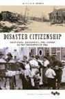 Jacob A. C. Remes, Jacob A.C. Remes - Disaster Citizenship