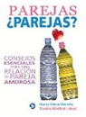 Sandra Haddad Lahud, Maraia Elena Maroto, Maria Elena Maroto, María Elena Maroto - Parejas ¿parejas?: Consejos Esenciales Para Una Relación de Pareja Amorosa