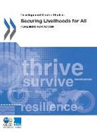 OECD, Organization For Economic Cooperat Oecd, Organisation for Economic Co-Operation and Develop, Organization for Economic Co-Operation a - Securing Livelihoods for All