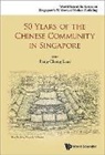 Cheng Lian Pang, Cheng Lian Pang, Cheng Lian Pang - 50 Years of the Chinese Community in Singapore