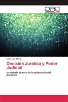 Lenio Luiz Streck - Decisión Jurídica y Poder Judicial
