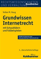 Volker Haug, Volker M Haug, Volker M (Prof. Dr.) Haug, Volker M. Haug - Grundwissen Internetrecht