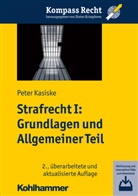 Peter Kasiske, Peter (Dr.) Kasiske, Diete Krimphove, Dieter Krimphove - Strafrecht - 1: Grundlagen und Allgemeiner Teil