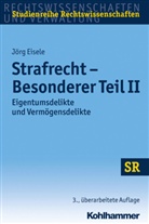 Jörg Eisele, Jörg (Prof. Dr.) Eisele, Winfried Boecken, Winfrie Boecken (Prof. Dr.), Stefan Korioth, Korioth (Prof. Dr.) - Strafrecht - Besonderer Teil II