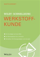 Martin Bonnet - Wiley-Schnellkurs Werkstoffkunde