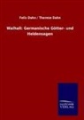 Feli Dahn, Felix Dahn, Therese Dahn - Walhall: Germanische Götter- und Heldensagen