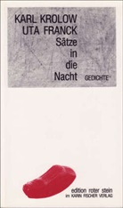 Uta Franck, Karl Krolow, Manfred S. Fischer - Sätze in die Nacht