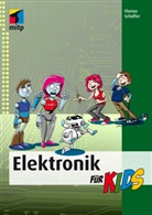 Florian Schäffer - Elektronik für Kids