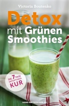 Victoria Boutenko - Detox mit Grünen Smoothies