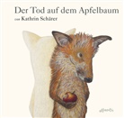 Kathrin Schärer, Kathrin Schärer, Kathrin Illustriert von Schärer - Der Tod auf dem Apfelbaum