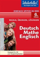 Antj Kelle, Antje Kelle, Susanne Leeb, Bori Prem, Boris Prem, Gerhard Ruf... - Deutsch, Mathe, Englisch - Einfach spitze in der 6. Klasse