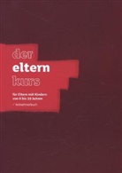 Nick Lee, Nicky Lee, Nicky &amp; Sila Lee, Sila Lee, Lee  Nicky &amp; Sila - Der Elternkurs