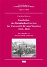 Magdalena Mularczyk, Michae Kaasch, Michael Kaasch, Monecke, Uta Monecke - Geschichte des Botanischen Gartens der Universität Breslau/Wroclaw 1811 - 1945. Supplement-Band