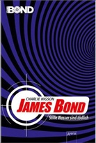 Charlie Higson, Petra Koob-Pawis - James Bond. Stille Wasser sind tödlich