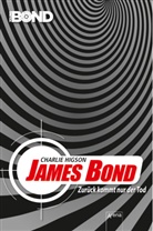 Charlie Higson, Petra Koob-Pawis - James Bond - Zurück kommt nur der Tod
