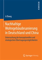 Ji Zhang, Zhang Ji - Nachhaltige Wohngebäudesanierung in Deutschland und China