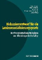 Hein Cornel, Heinz Cornel, Friede Dünkel, Frieder Dünkel, Ineke Pruin, Ineke u a Pruin... - Diskussionsentwurf für ein Landesresozialisierungsgesetz
