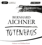 Bernhard Aichner, Wolfram Koch - Totenhaus, 1 Audio-CD, 1 MP3 (Hörbuch)