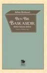 Arthur Rimbaud - Ben Bir Baskasidir