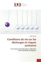 Cyrille Harpet, Harpet-c - Conditions de vie sur les