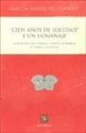 "Cien años de soledad" y un homenaje. Discursos de Gabriel García Márquez y Carlos Fuentes