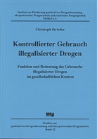 Christoph Strieder - Kontrollierter Gebrauch illegalisierter Drogen