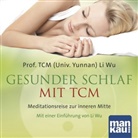 Li Wu, (Prof.) Li Wu, Prof. TCM (Univ. Yunnan) Li Wu, Li Wu - Gesunder Schlaf mit TCM, Audio-CD (Hörbuch)