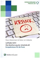 Fabian von Löbbecke, Fabian von Löbbecke, Marco Westermann - Leitfaden bAV: Die Absicherung der Arbeitskraft