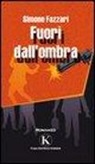 Simone Fazzari - Fuori dall'ombra