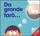 Da grande farò