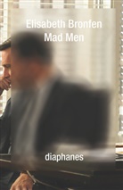 Elisabeth Bronfen - Mad Men
