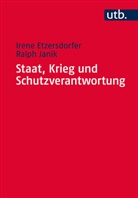 Irene Etzersdorfer, Irene (Prof. Dr. Etzersdorfer, Ralph Janik - Staat, Krieg und Schutzverantwortung