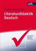 Christia Dawidowski, Christian Dawidowski, Christian (Prof. Dr.) Dawidowski, A Hoffmann, Angelik Stolle - Literaturdidaktik Deutsch