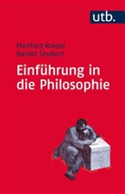 Manfre Riedel, Manfred Riedel, Harald Seubert, Friedm Sprang, Friedeman Sprang, Friedemann Sprang - Einführung in die Philosophie