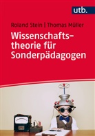 Thomas Müller, Thomas (Dr.) Müller, Rolan Stein, Roland Stein, Roland (Prof. Dr. Stein - Wissenschaftstheorie für Sonderpädagogen