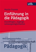Martin Fromm, Martin (Prof. Dr.) Fromm - Einführung in die Pädagogik