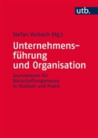 Stefa Vorbach, Stefan Vorbach, Stefa Vorbach (Prof.), Stefan Vorbach (Prof.) - Unternehmensführung und Organisation