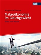 Margareta Kulessa, Margareta (Prof. Dr.) Kulessa - Makroökonomie im Gleichgewicht