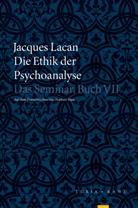 Jacques Lacan, Norber Haas, Norbert Haas, Metzger, Metzger, Hans-Joachim Metzger - Die Ethik der Psychoanalyse