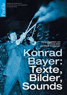 Konrad Bayer, Thoma Eder, Thomas Eder, Kastberger, Kastberger, Klau Kastberger... - Konrad Bayer: Texte, Bilder, Sounds