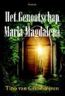 Tino van Grimhuijzen - Het genootschap Maria Magdalena