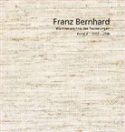 Andrea Schell, Andreas Schell, Pete Spiegel, Peter Spiegel, Lutz Stehl, Andrea C H Schell... - Franz Bernhard � Werkverzeichnis der Radierungen