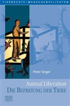 Peter Singer - Animal Liberation. Die Befreiung der Tiere