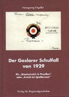 Hansgeorg Engelke - Der Goslarer Schulfall von 1929