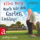 Ellen Berg, Tessa Mittelstaedt - Mach mir den Garten, Liebling!, 6 Audio-CDs (Hörbuch)