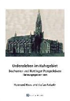 Reimun Haas, Reimund Haas, Stefan Pätzold - Ordensleben im Ruhrgebiet