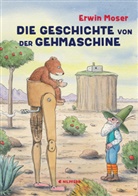 Erwin Moser, Erwin Moser - Die Geschichte von der Gehmaschine