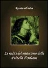 Rassam Al-Urdun - Le radici del misticismo della Pulzella d'Orleans